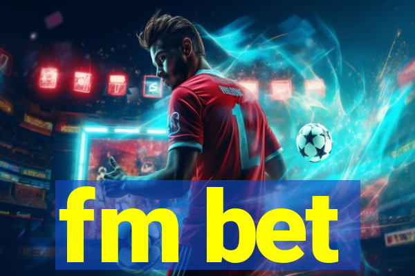 fm bet